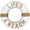 LIFE’S A BEACH Life Buoy   (SKU: 31626)